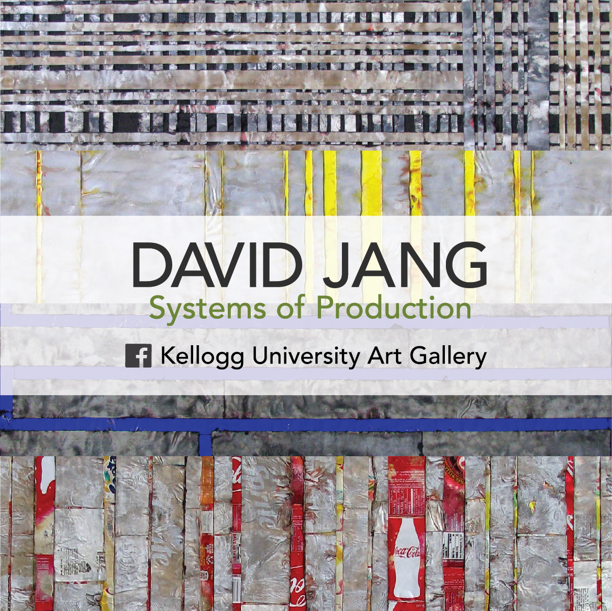 David Jang Systems of Production.  Kellogg University Art Gallery