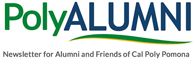 PolyAlumni Newsletter for Alumni and Friends of Cal Poly Pomona