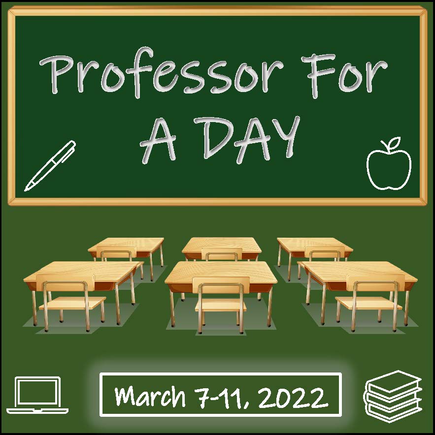 Professor for a Day signups for March 7-11