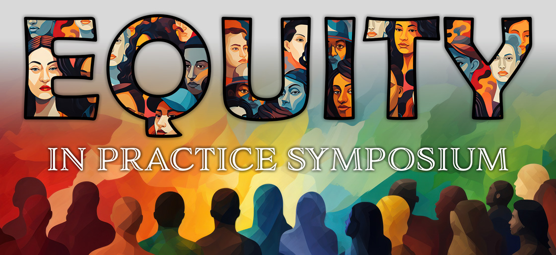 Equity in Practice Symposium