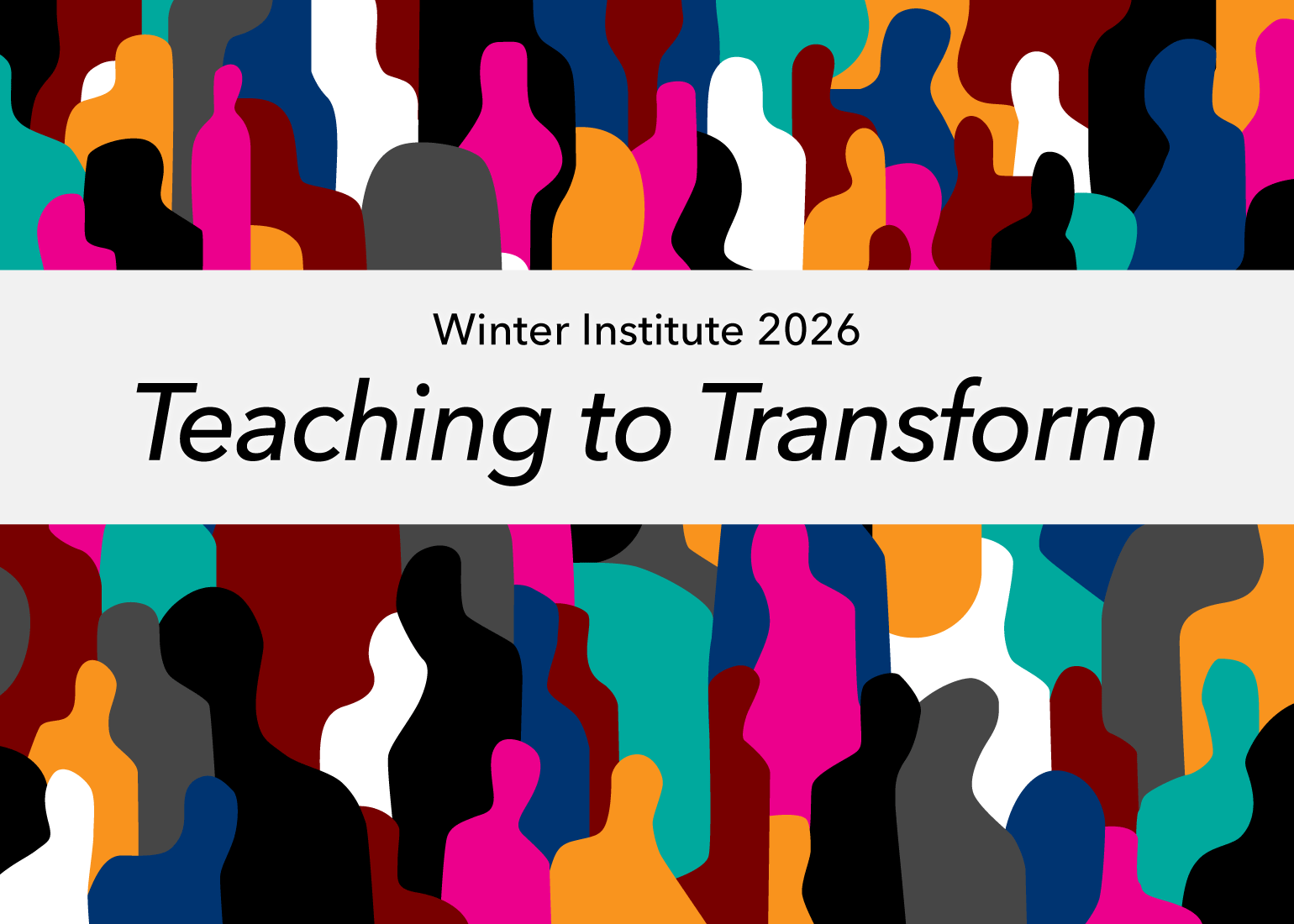 CAFE Winter Institute 2026, Teaching to Transform