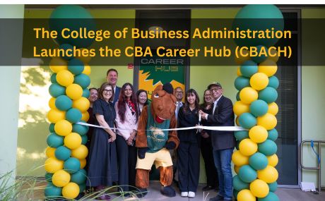 The College of Business Administration Launches the CBA Career Hub (CBACH)