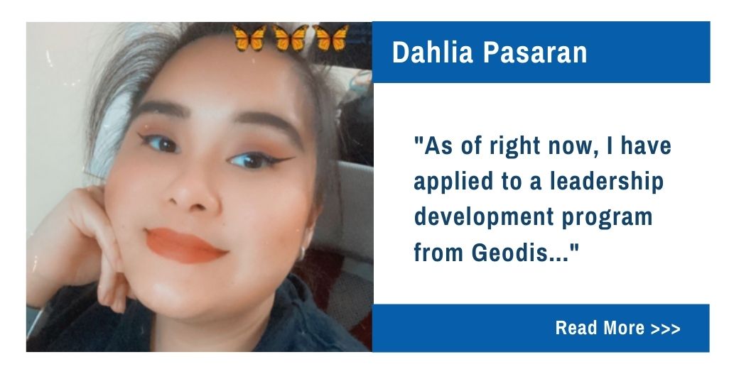 Dahlia Pasaran.  "As of right now, I have applied to a leadership development program from Geodis..."