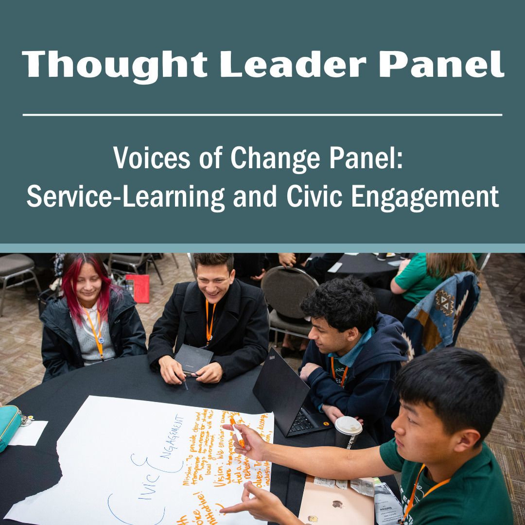 National Youth Leadership Council’s “Voices of Change Panel: Service-Learning and Civic Engagement"