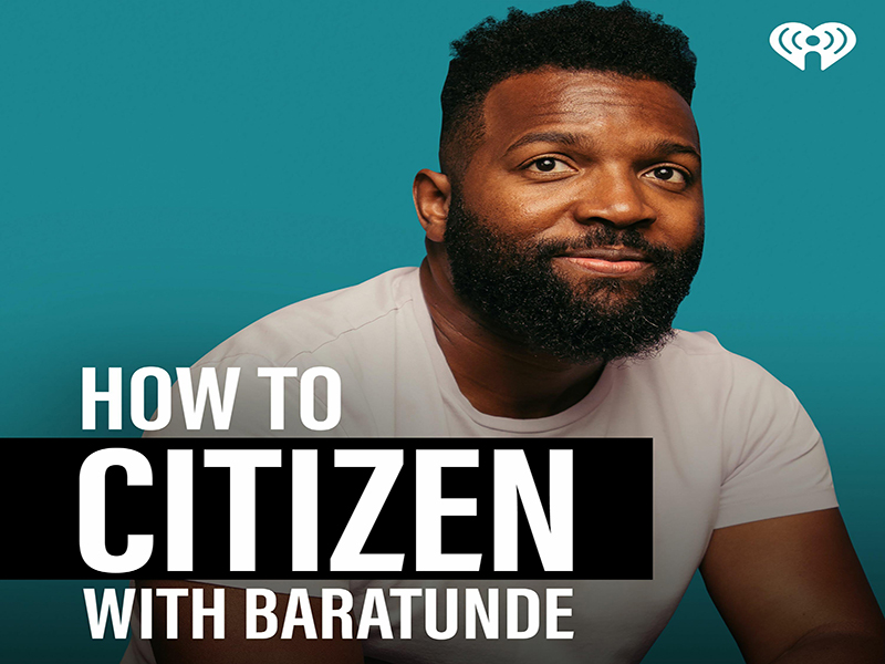How To Citizen with Baratunde - Podcast
