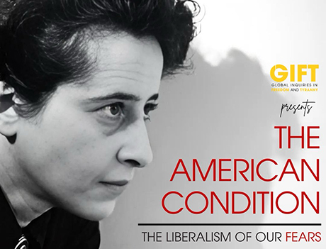Poster for “The American Condition: The Liberalism of Our Fears,” featuring a black-and-white portrait and presented by GIFT.  