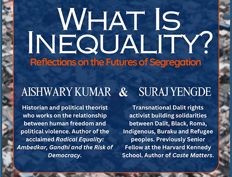 Poster for “What Is Inequality?” featuring Aishwary Kumar and Suraj Yengde