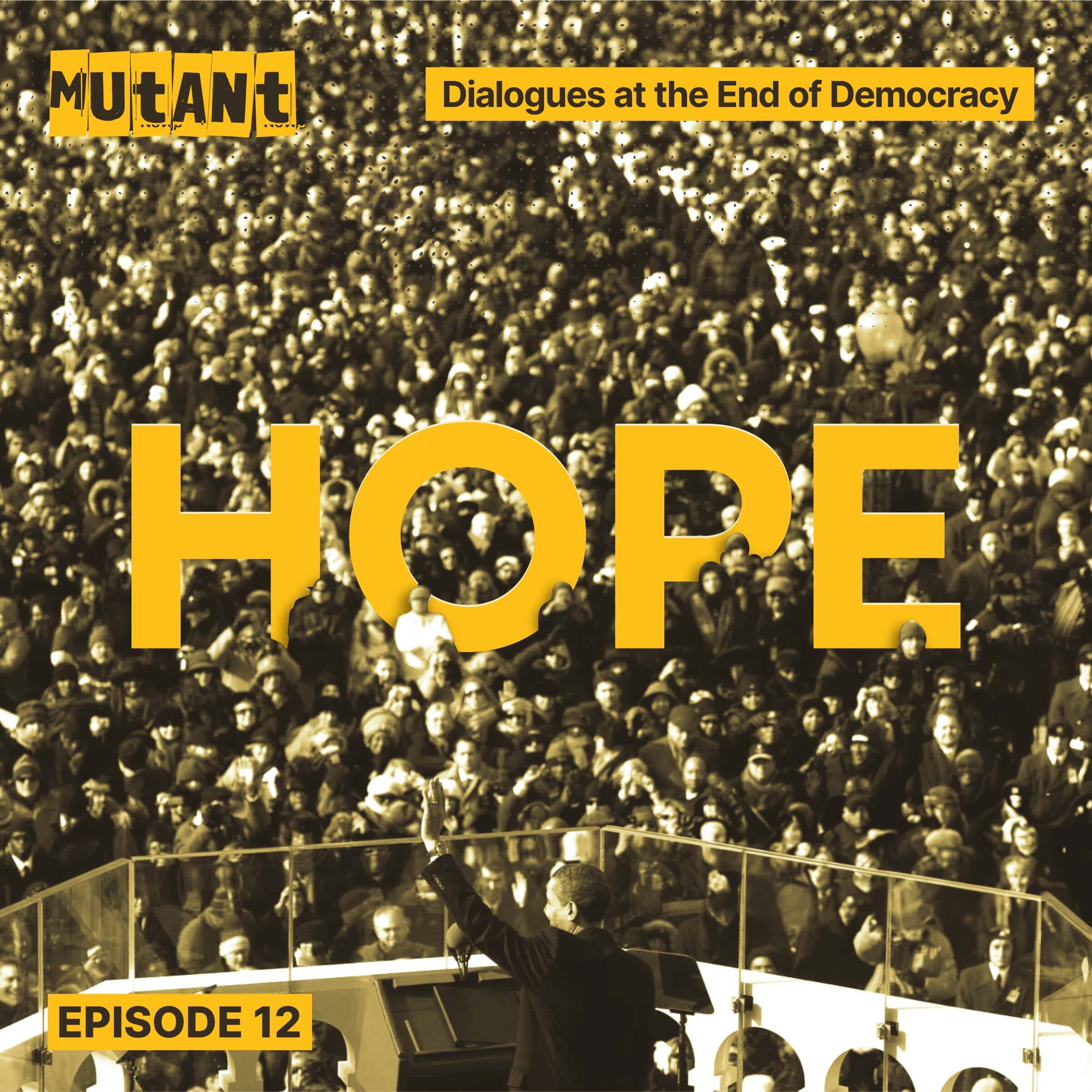 thumbnail image of the episode poster with the word Hope written over an image from Barack Obama's inauguration crowds