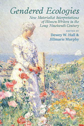 Gendered Ecologies book cover: an impressionist-style painting of a white woman in a white dress surrounded by flowers, with water in the background