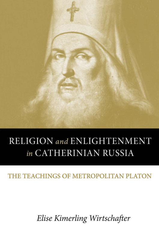 Religion and Enlightenment in Catherinian Russia