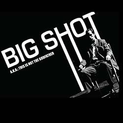 Big Shot