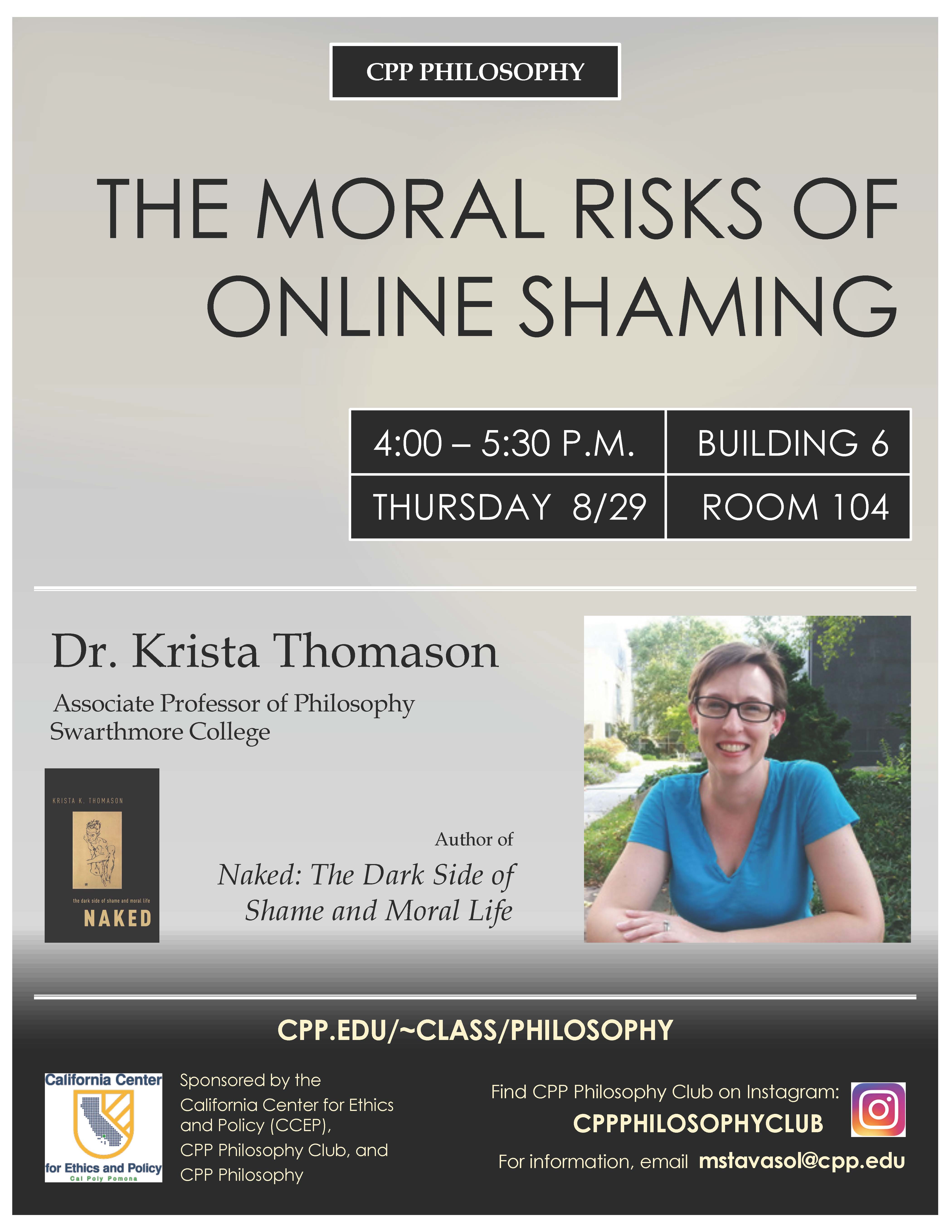 Poster for Thomason's talk, "The Moral Risks of Online Shaming," on August 29th at 4pm in Building 6, Room 104