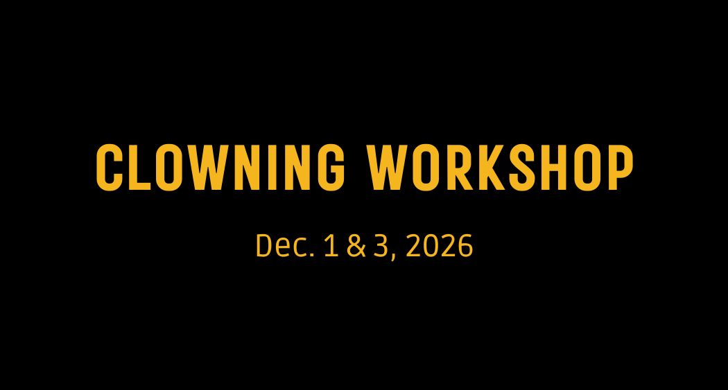 Clowning Workshop Presentation 