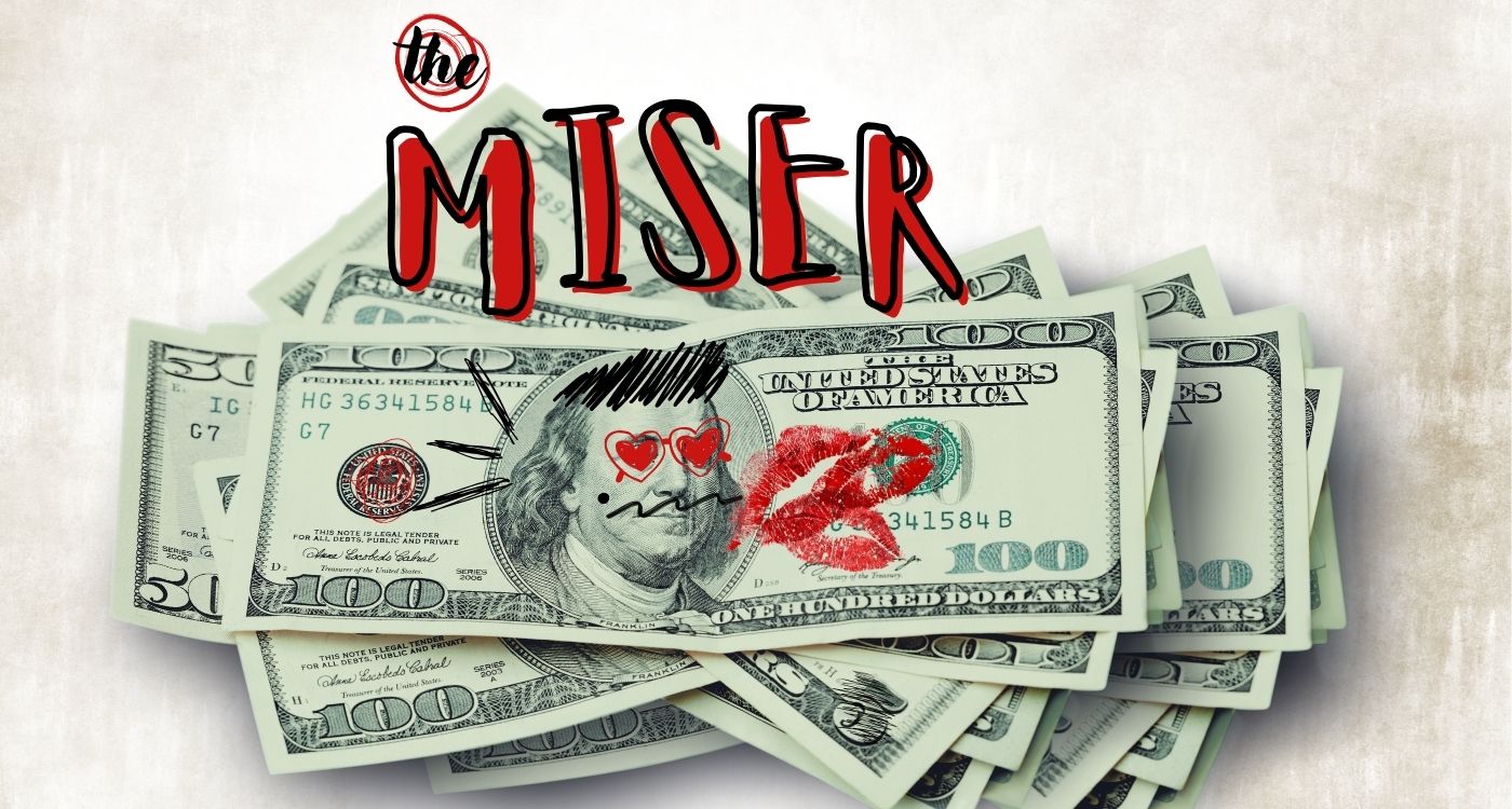The Miser
