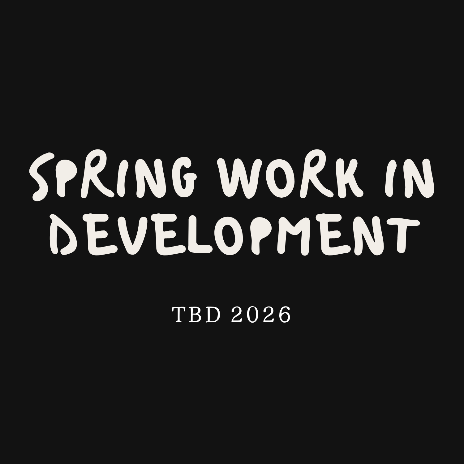 Spring Work In Development