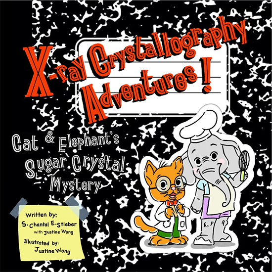 Book Cover X-Ray Crystallography Adventures! Cat & Elephant’s Sugar Crystal Mystery