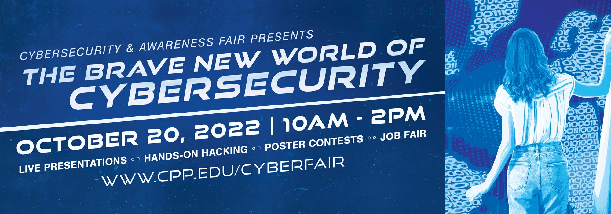 Cybersecurity and awareness fair presents the brave new world of cyber security October 27, 2022, 10am-2pm