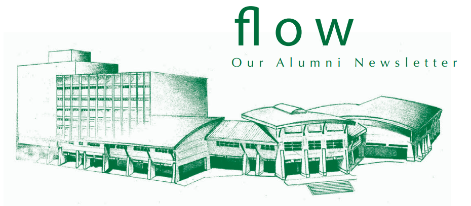 Flow. Our Alumni Newsletter