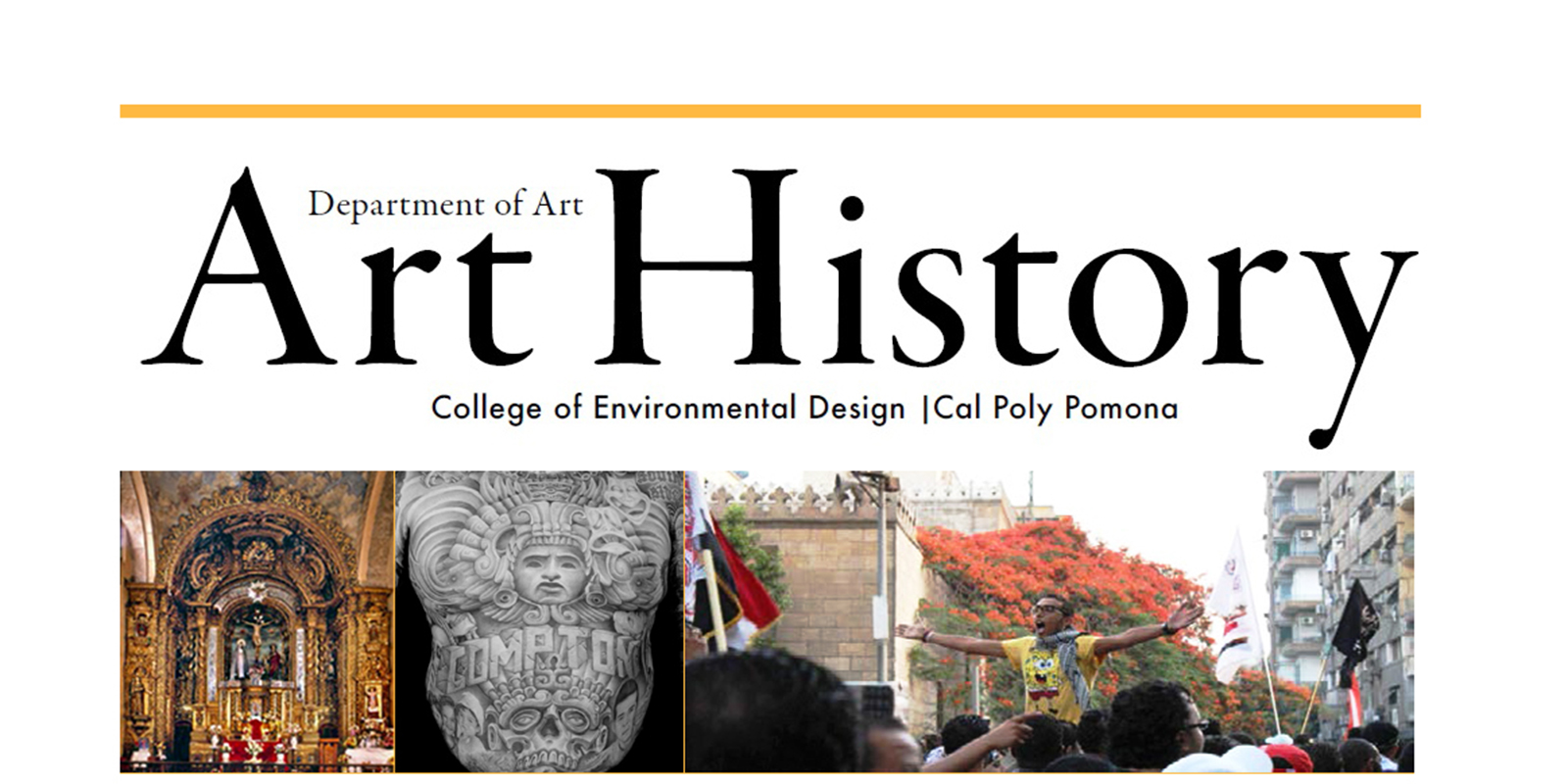 College of Environmental Design | Cal Poly Pomona.  Art History Issue No.2 | 2017-18 | In this Edition, Art History Senior Projects.  Playing with Eroticism | Fashion via the Arab Spring The Christian Temple of the Sun, Chicano ink + more.  News Graduating seniors | Alumni on the move Programming the arts in the Inland Empire