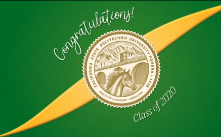 Congratulations Class of 2020.  California Polytechnic University Pomona 1938.  Creativity, Discovery, Innovations