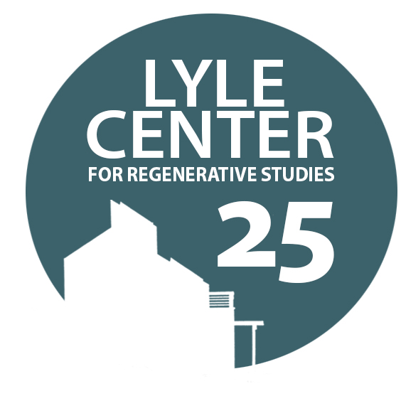 LYLE CENTER FOR REGENERATIVE STUDIES 25