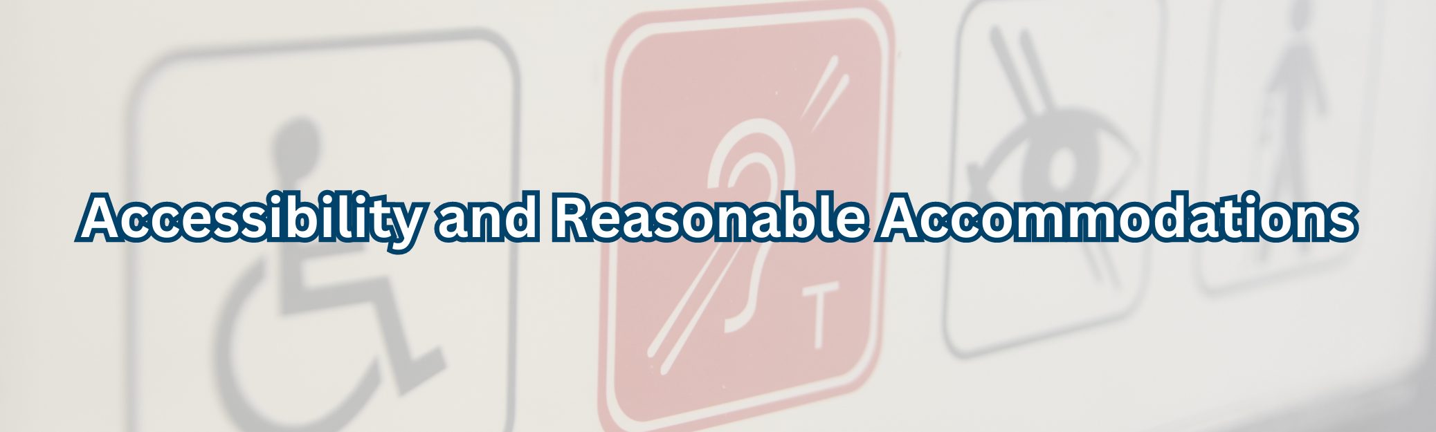 Accessibility and Reasonable Accommodations banner