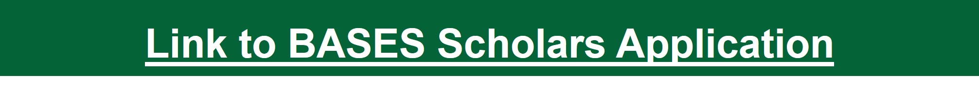 Link to BASES Scholars Application