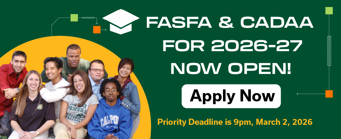 FASFA & CADAA for 2026-27 now open! Apply now! Priority Deadline is 9pm, March 2, 2026