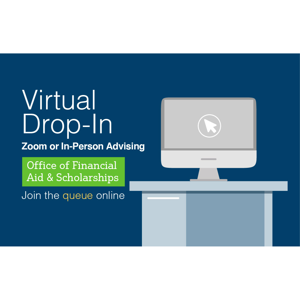 Financial Aid and Scholarships virtual drop in