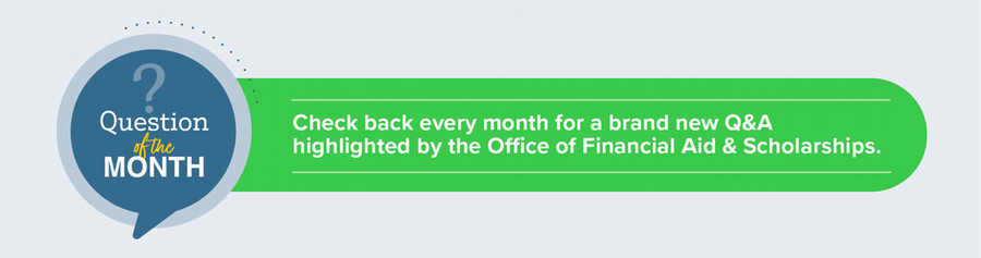 Financial aid question of the month header graphic