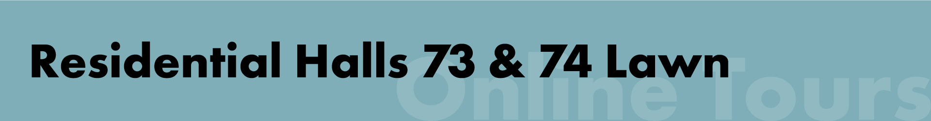 Residential Halls 73 & 74 Lawn