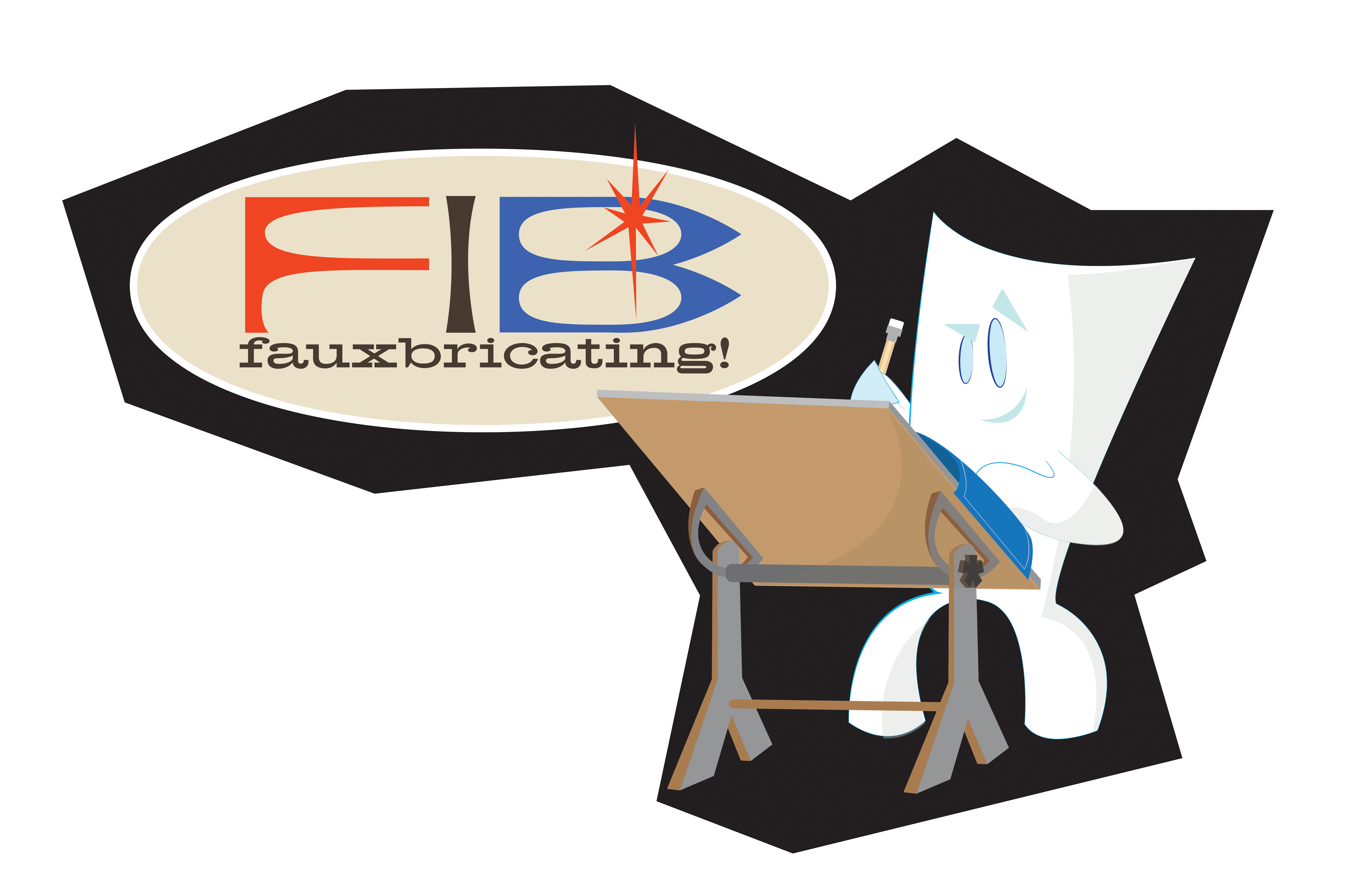 PDF of the FIB sign, with the logo that says "FIB Fauxbricating!" with an illustration of Blank drawing.