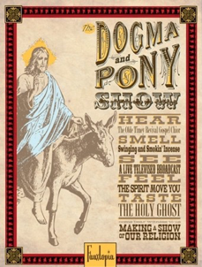 Dogma and Pony Show Poster