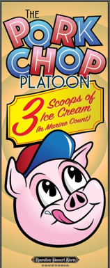 Dessert Storm Porkchop Platoon Advertisement Sign