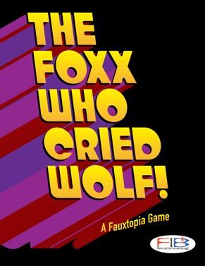 The Foxx Who Cried Wolf Pitch Game