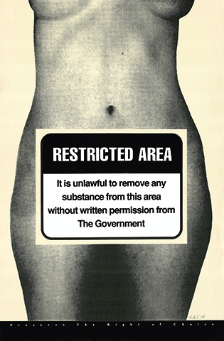 "Preserve the Right of Choice (Unrestricted Area)" by Trudy Cole