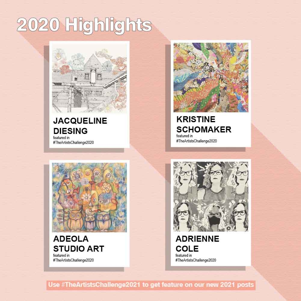 #TheArtistsChallenge2020 Highlights featuring: Jacqueline Diesing, Kristine Schomaker, Adeola Studio Art, Adrienne Cole // Use #TheArtistsChallenge2021 to get feature on our new 2021 posts
