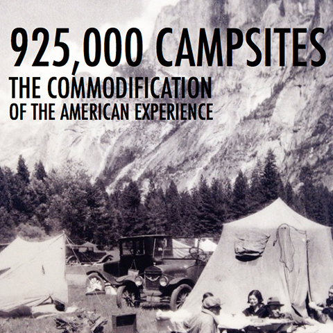 925,000 Campsites: The Commodification of the American Experience