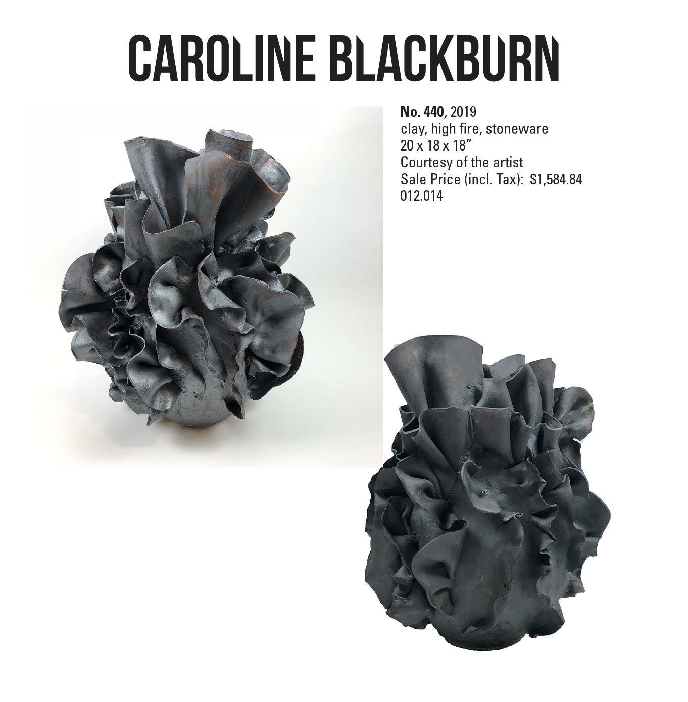 Caroline Blackburn, No 440, 2019. Clay, high fire, stoneware. 20 x 18 18" Courtesy of the artist. A black round object with ribbon like extrusions 