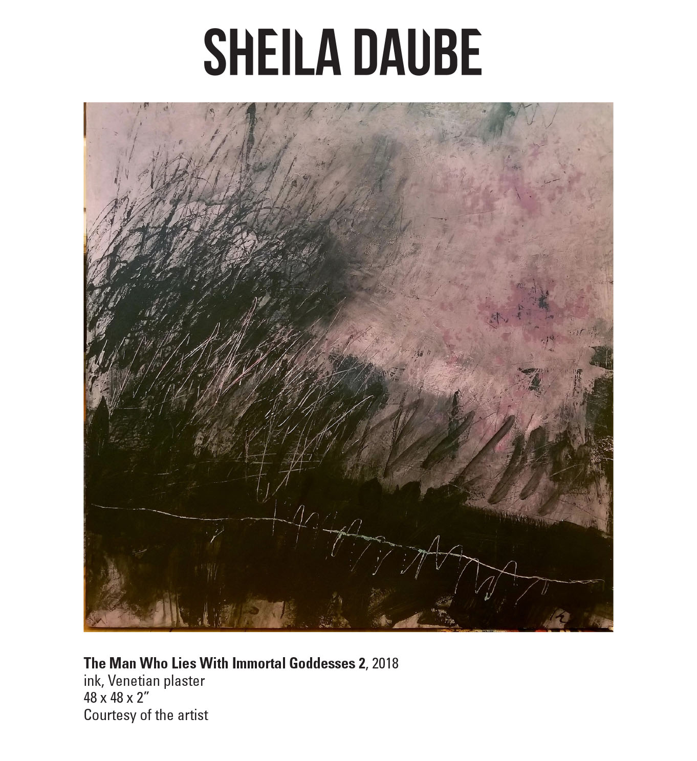 Sheila Daube, The Man Who Lies With Immortal Goddesses 2, 2018. Ink, Venetian plaster. 48 x 48 x 2” Courtesy of the artist. Jagged and fast lines are drawn all over the artwork area. In pink, brown, and black colors