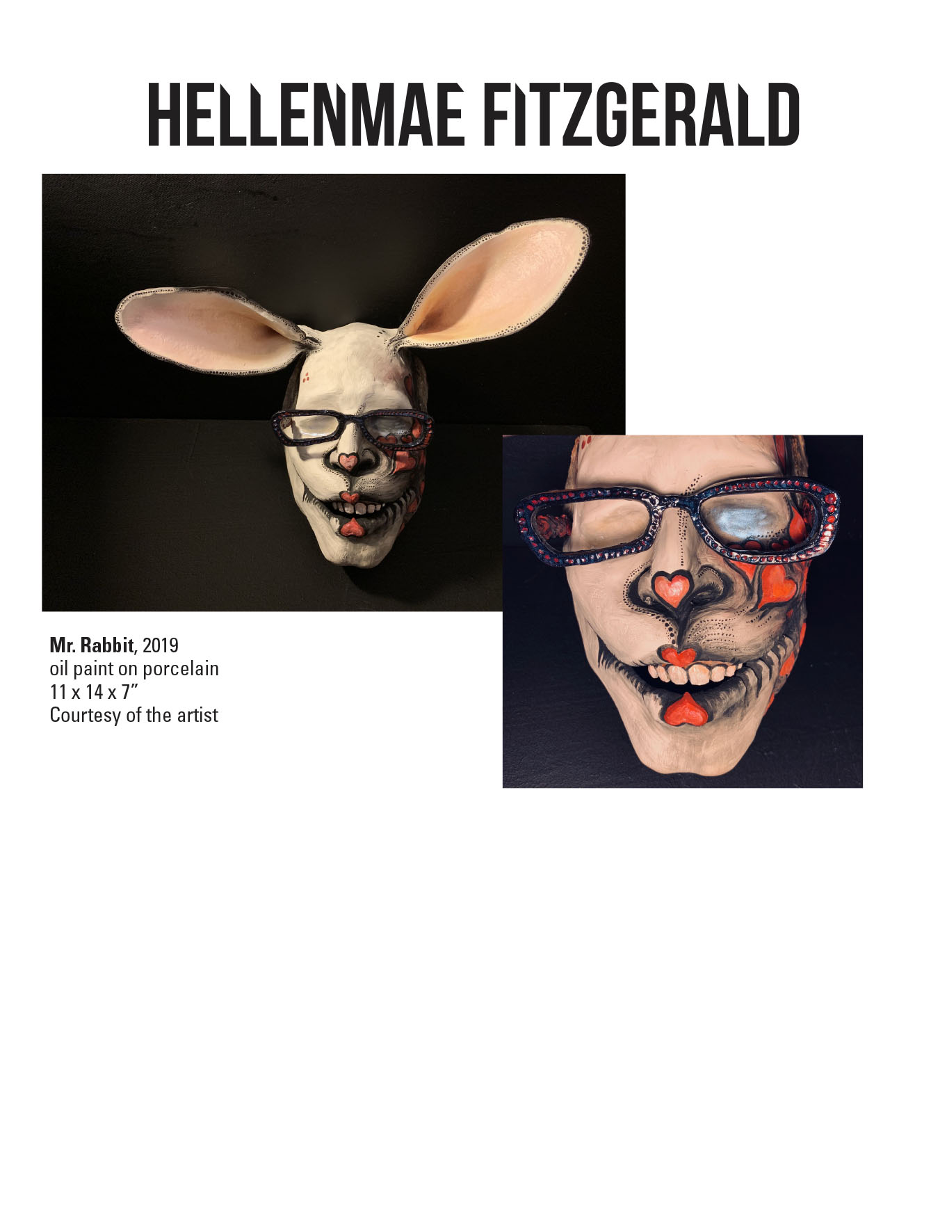 Hellenmae Fitzgerald, Mr. Rabbit, 2019. Oil paint on porcelain. 11 x 14 x 7” Courtesy of the artist. A sculpture of a human head with the ears of a rabbit and hearts painted onto the face