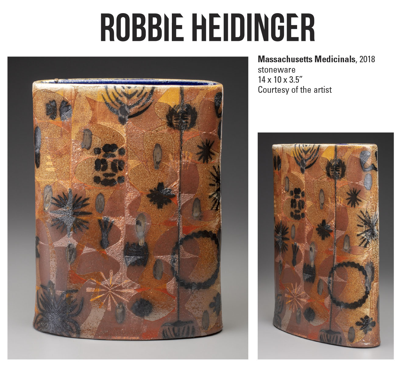 Robbie Heidinger, Massachusetts Medicinals, 2018. Stoneware 14 x 10 x 3.5” Courtesy of the artist. A cylindrical sculpture with various shapes and patterns in orange, black, and light yellow