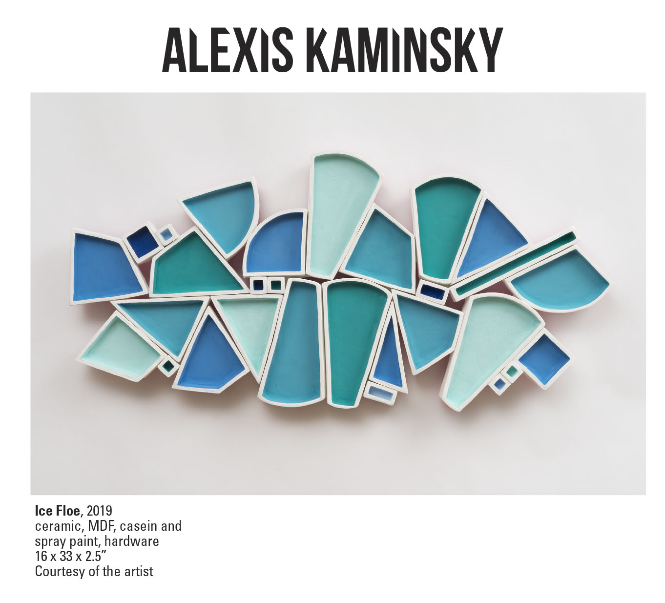 Alexis Kaminsky, Ice Floe, 2019. Ceramic, MDF, casein and spray paint, hardware. 16 x 33 x 2.5” Courtesy of the artist. A sculpture of various triangular and rounded rectangle shapes in blue tones