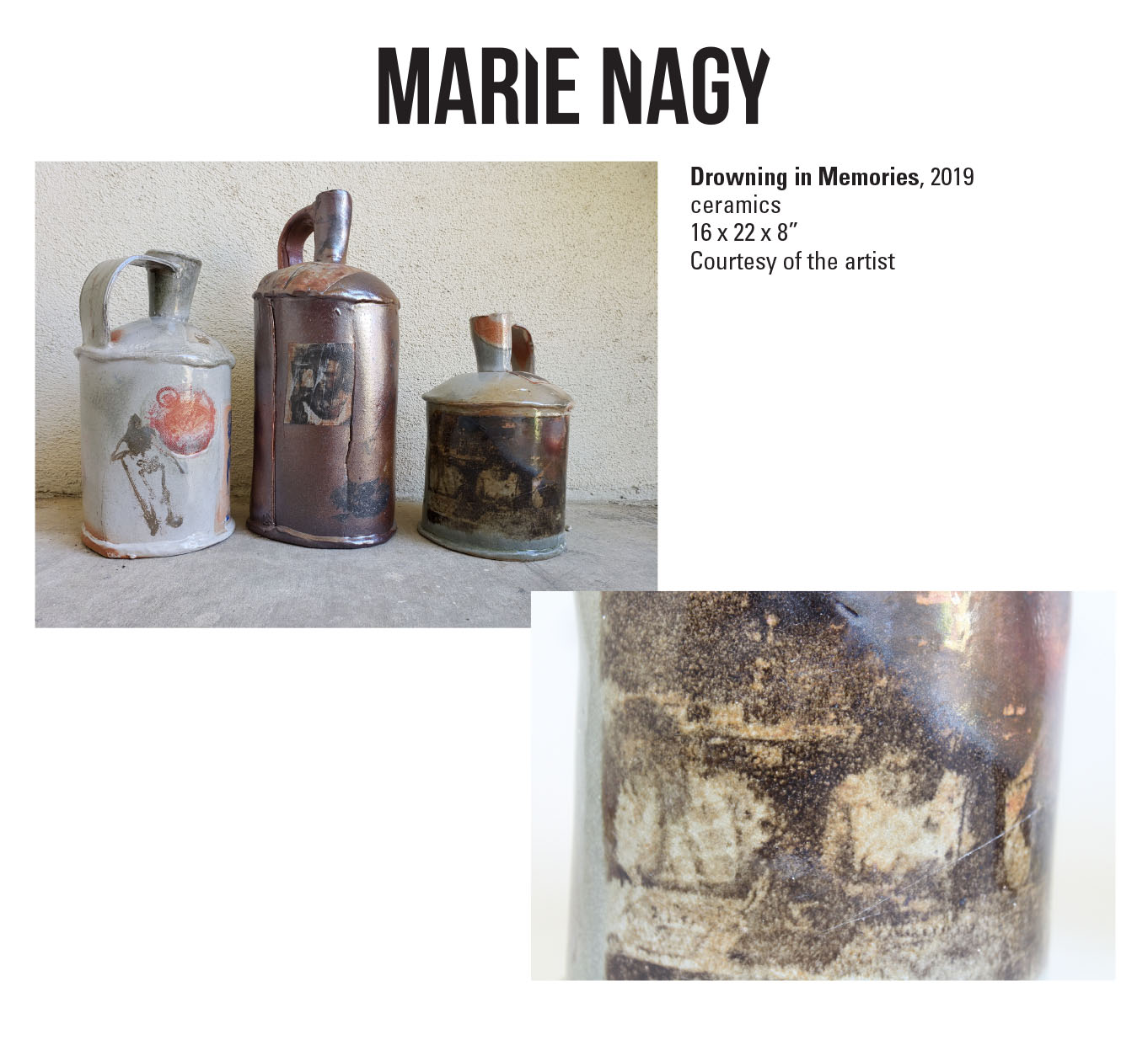 Marie Nagy, Drowning in Memories, 2019. Ceramics. 16 x 22 x 8” Courtesy of the artist. Three different colored cup-like containers with a handle and spout