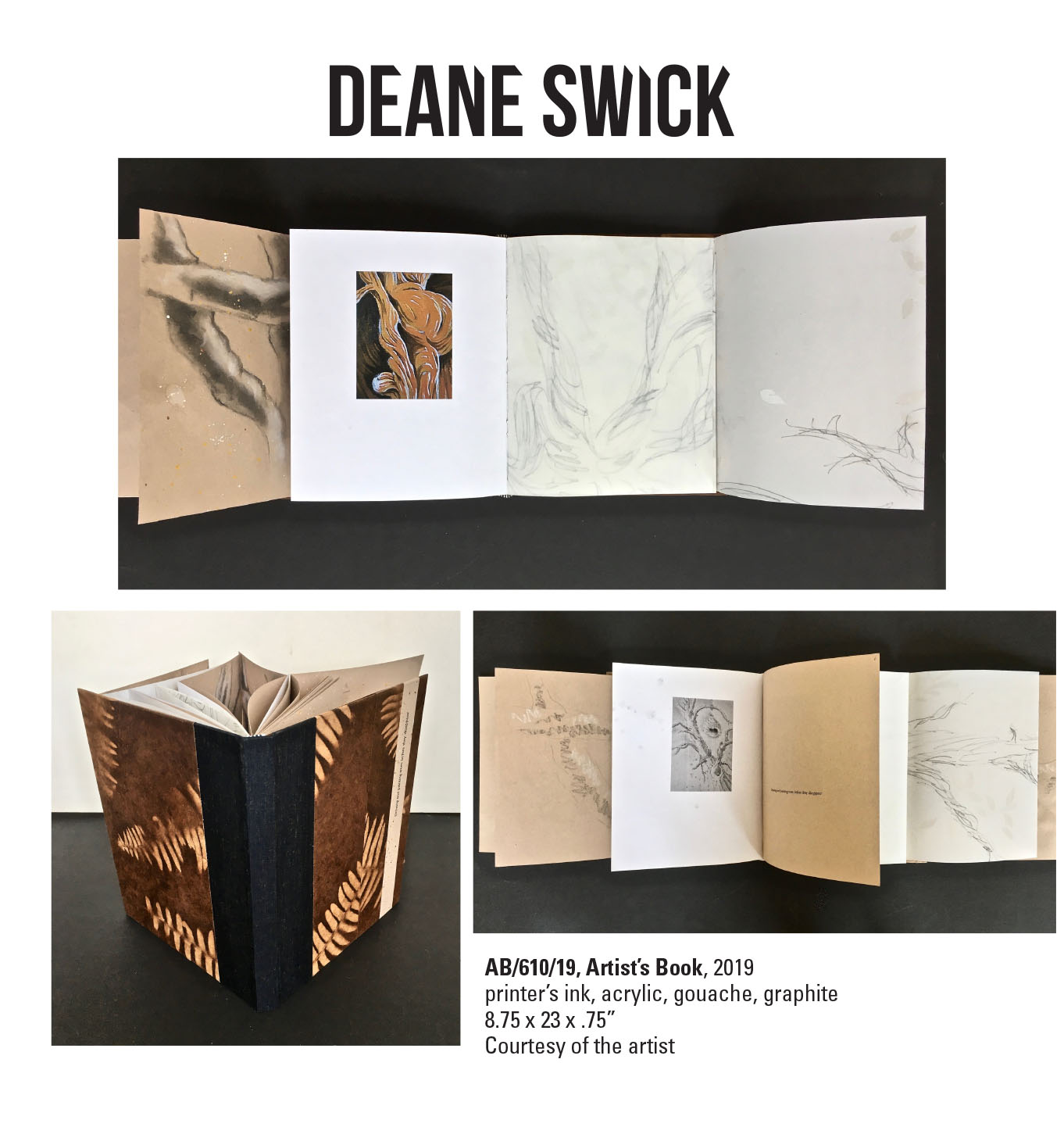 Deane Swick, AB/610/19, Artist’s Book, 2019. Printer’s ink, acrylic, gouache, graphite. 8.75 x 23 x .75” Courtesy of the artist. A brown book with a different images on diferent pages.