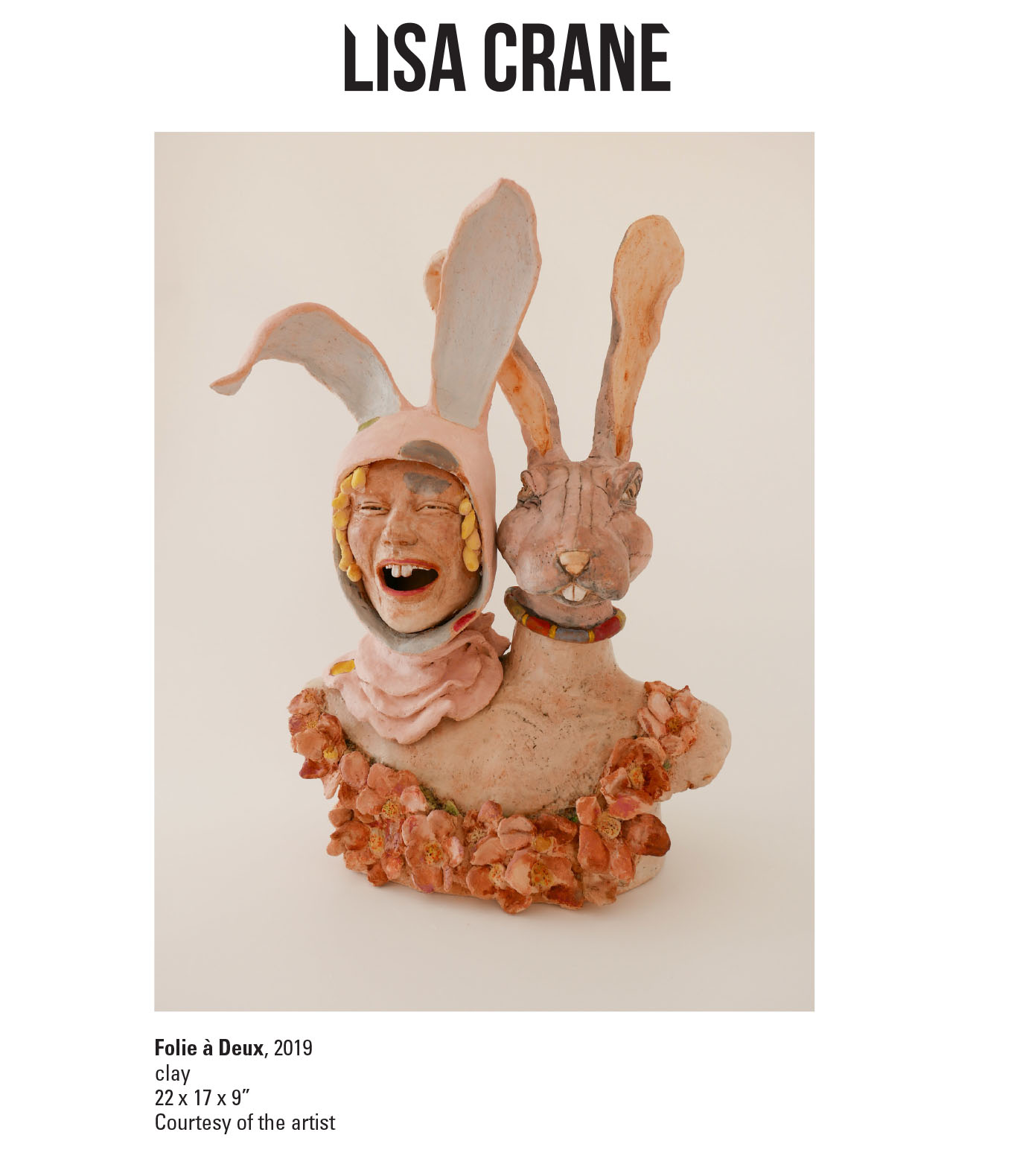 Lisa Crane, Folie a Deux, 2019. Clay. 22 x 17 x 9” Courtesy of the artist. A sculpture of the head of a woman and rabitt wearing a wreath of flowers