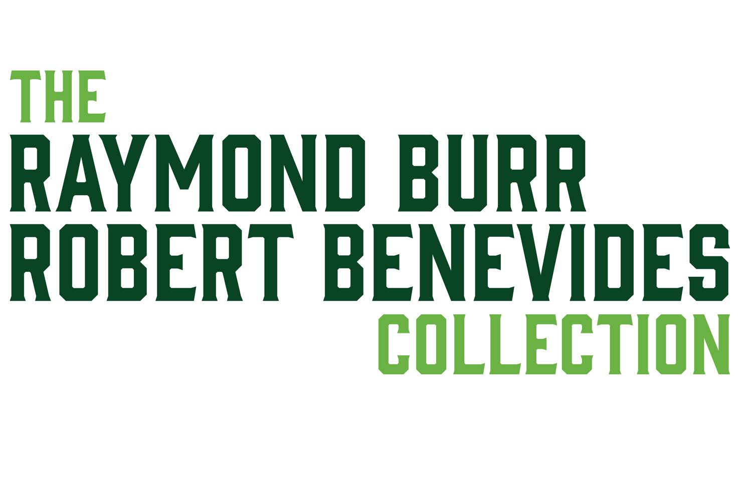 The Raymond Burr Robert Benevides Collection