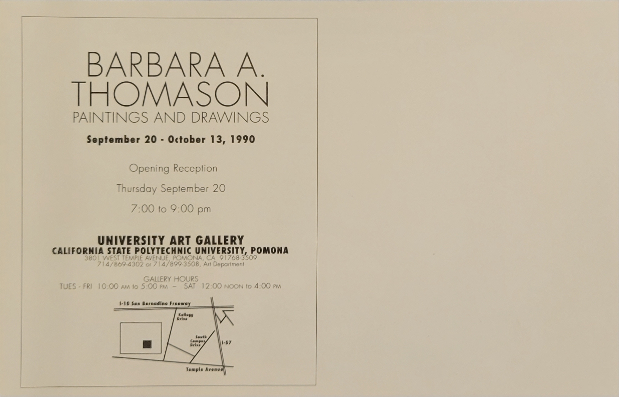 The Barbara A. Thomason Paintings and Drawings exhibition will be open from September 20 to October 13, 1990.
