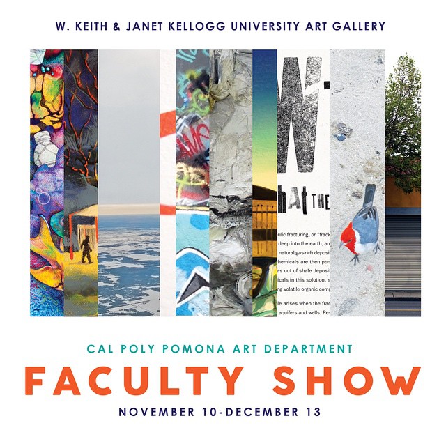 Cal Poly Pomona Art Faculty Show, November 10 - December 13