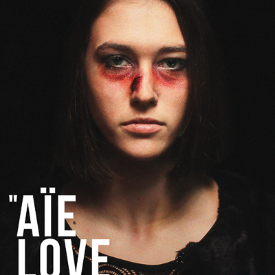 France  Nicolas Gillon    Violence Against Women: aïe love you, 2014   Photo, Art Direction, Copy: Nicolas Gillon  School: E.S.A. Saint-Luc Tournai 